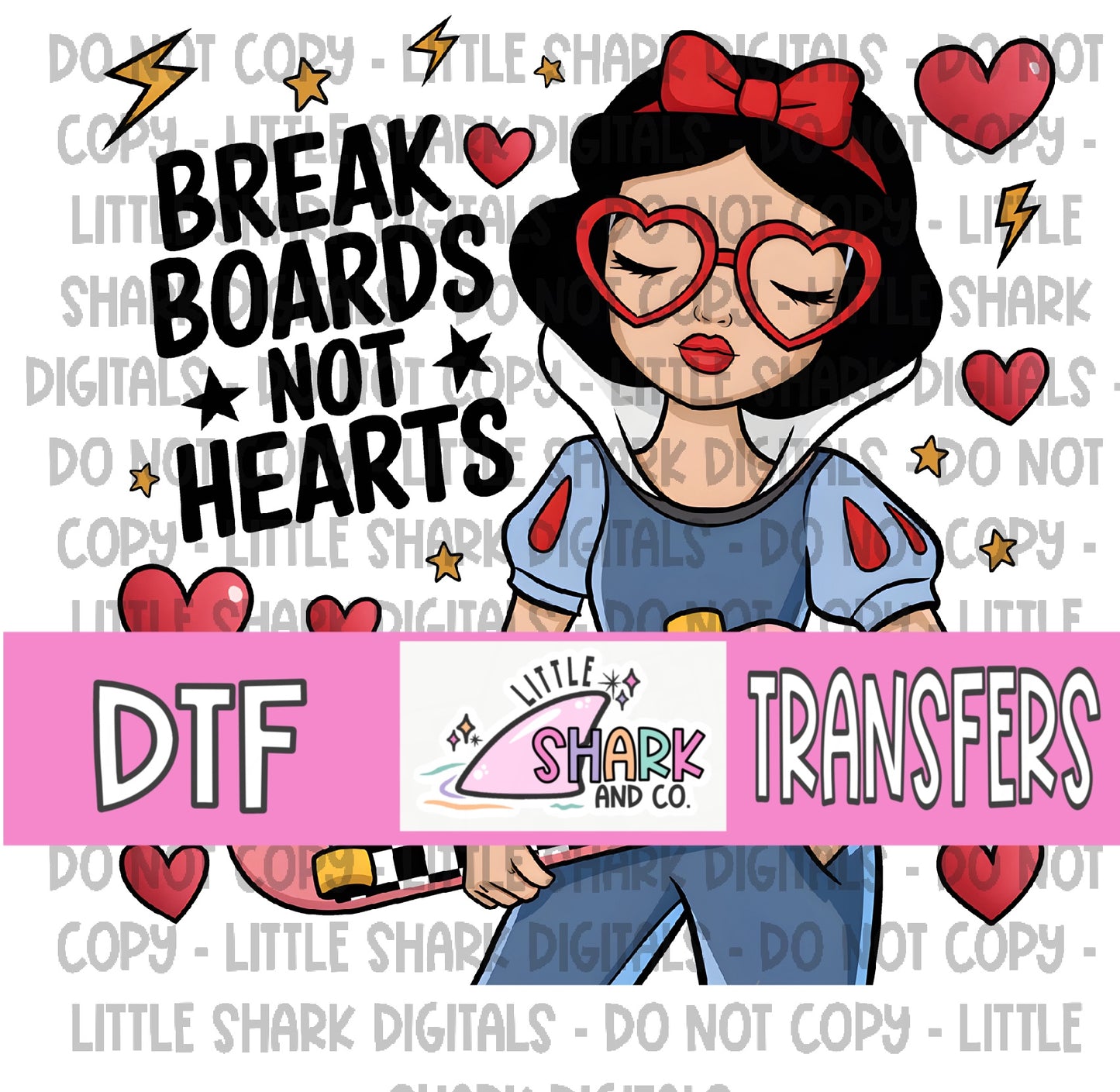 Break Boards Not Hearts (Snow)- DTF TRANSFER (LS Original)