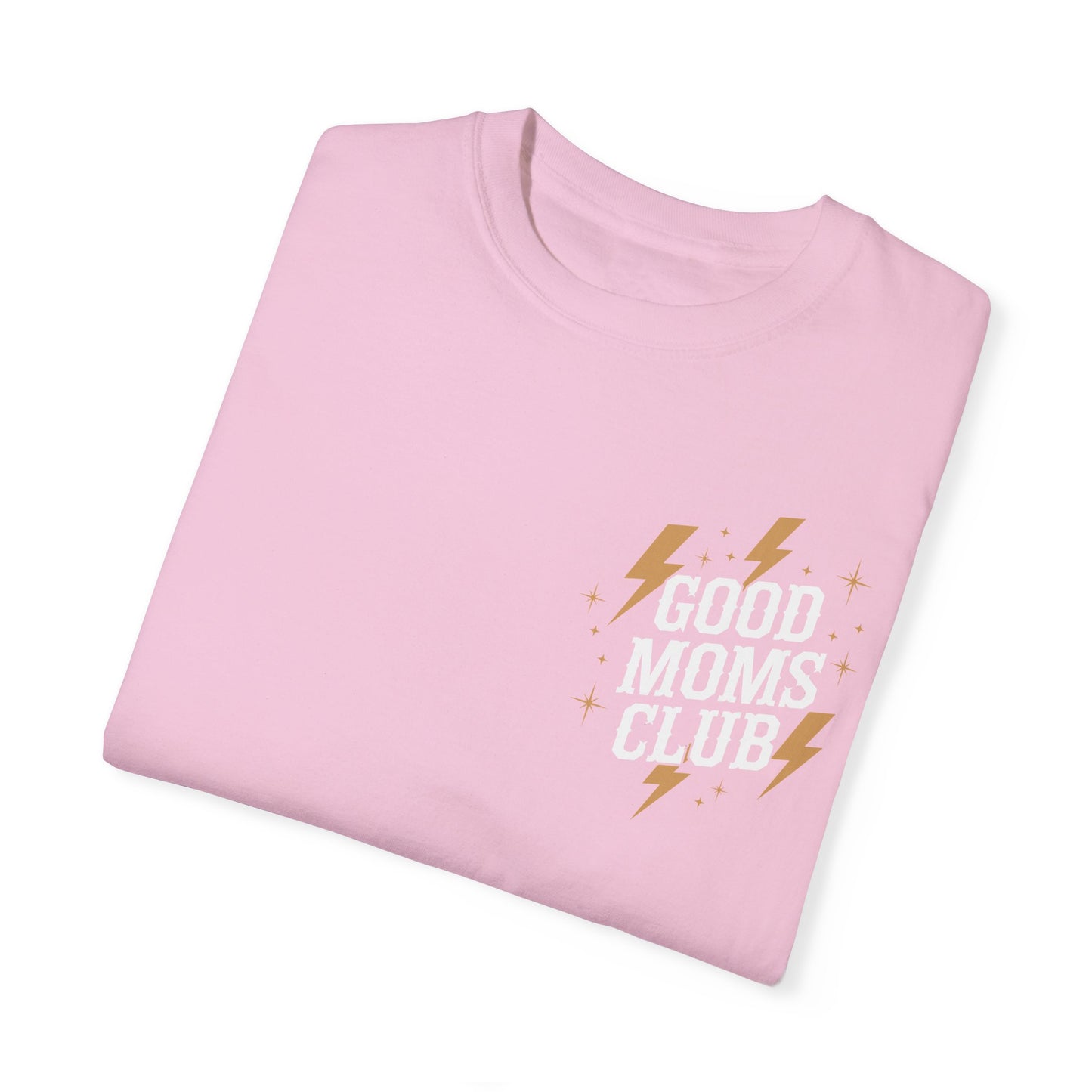 Good Moms Club - Adult Tee (Comfort Colors)