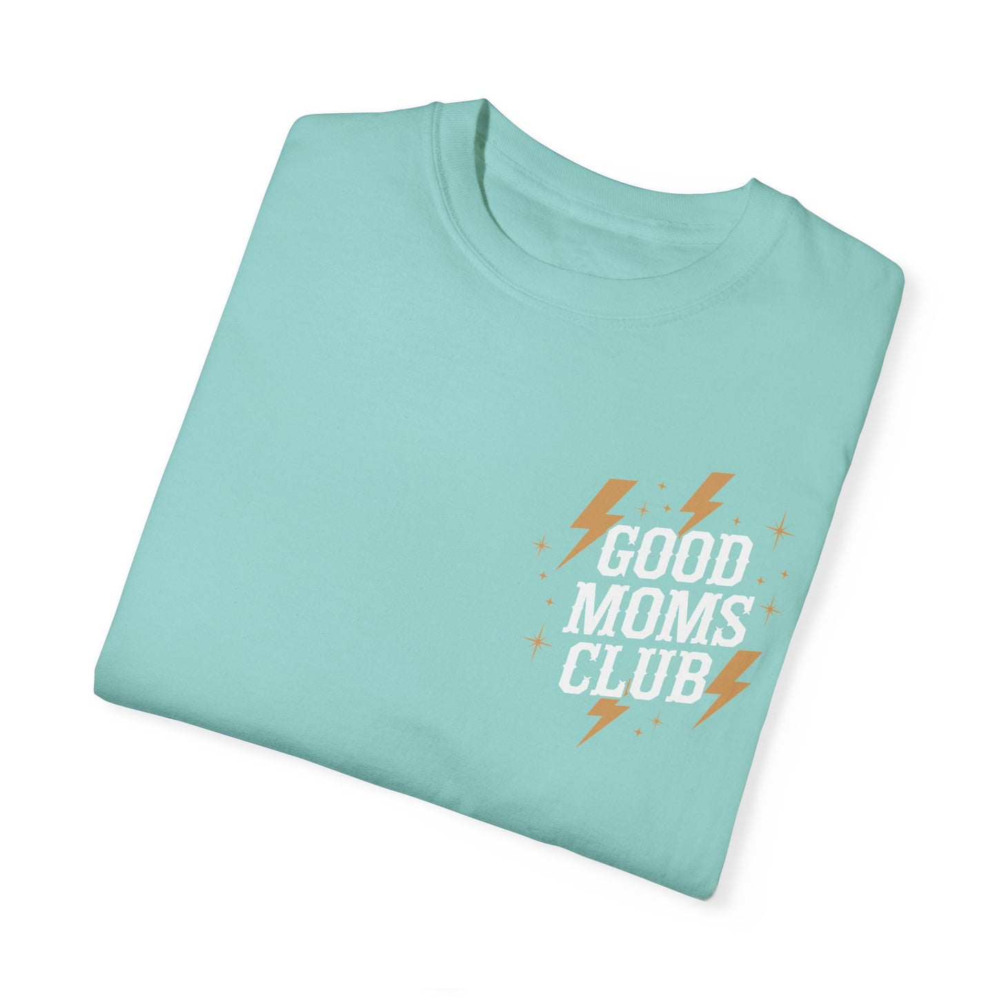 Good Moms Club - Adult Tee (Comfort Colors)