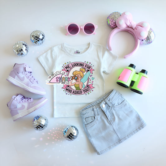 Who Asked You? Tink - 4T (RTS)
