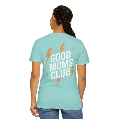 Good Moms Club - Adult Tee (Comfort Colors)