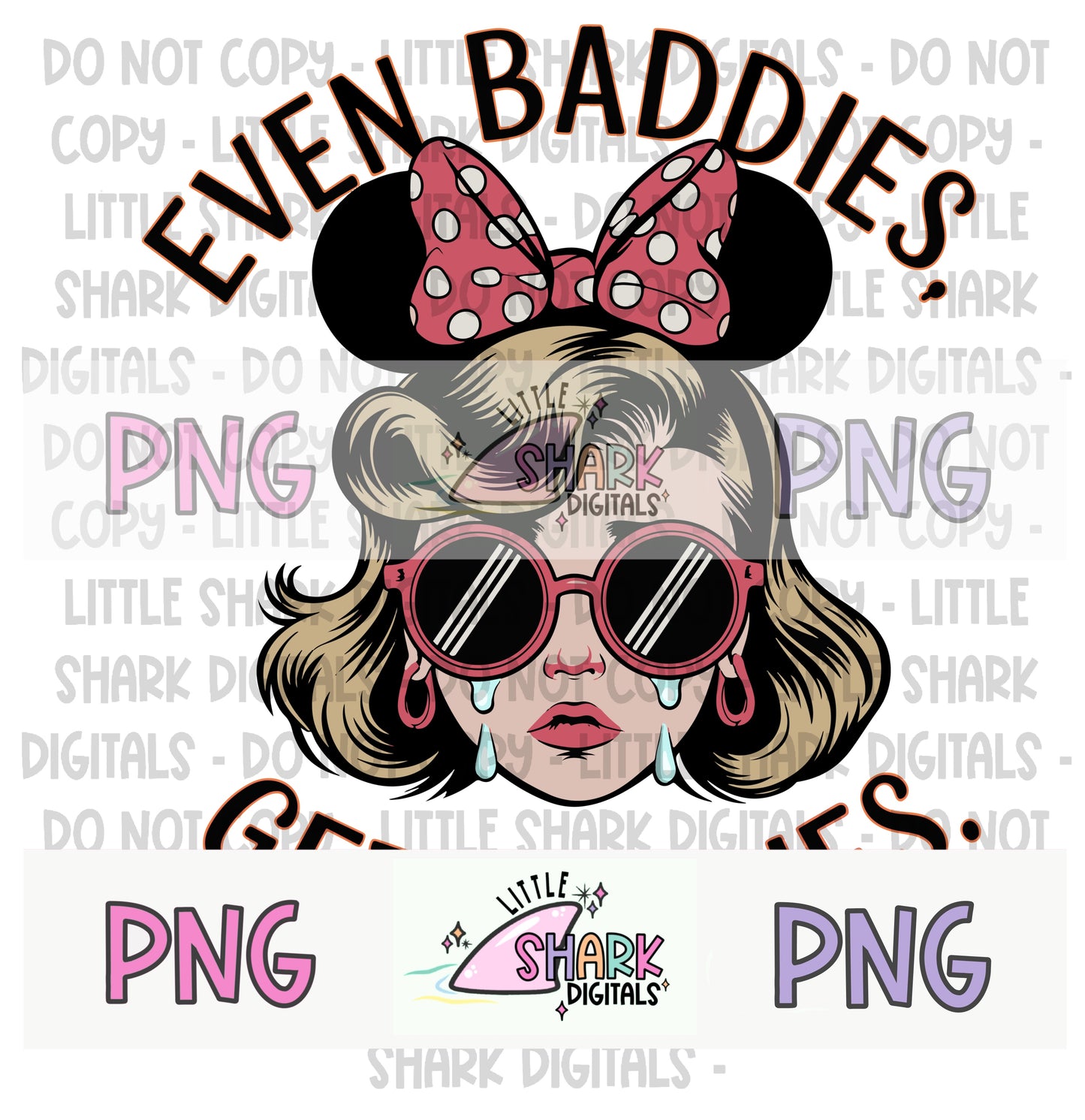 Even Baddies Get Saddies (blonde) - PNG