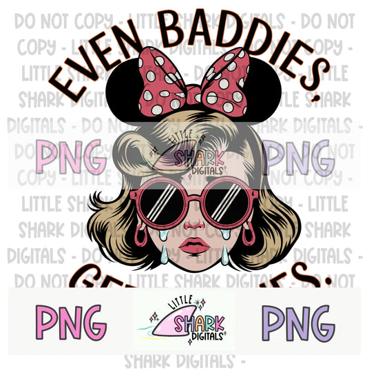 Even Baddies Get Saddies (blonde) - PNG