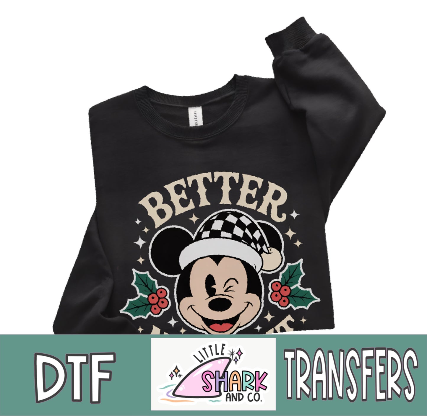 Better Not Pout Mouse - DTF TRANSFER  (LS Original)
